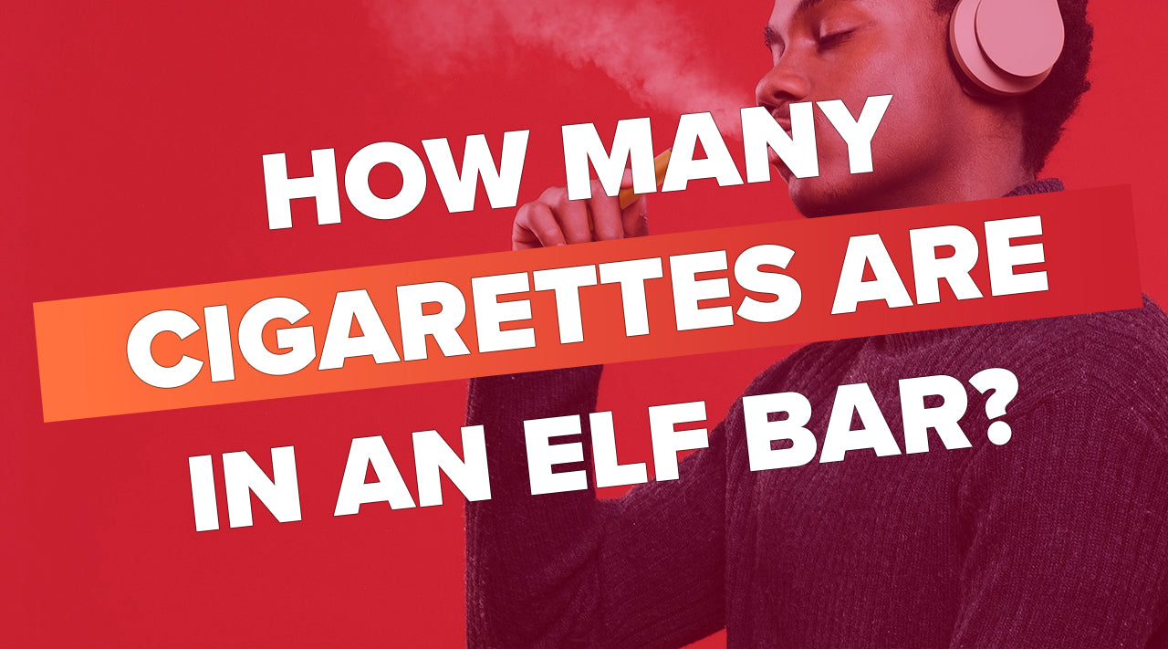 How Many Cigarettes Are in an Elf Bar? Vapor Shop Direct How Many Cigarettes Are in an Elf Bar? Vapor Shop Direct