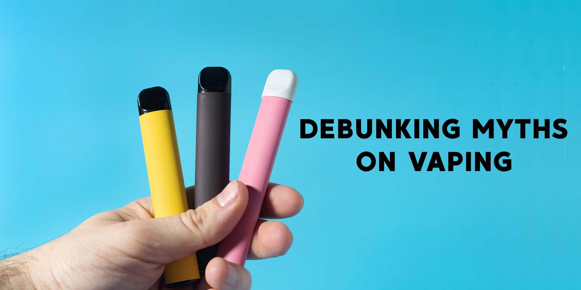 Disposable Vapes Myths | Vapor Shop Direct Disposable Vapes Myths | Vapor Shop Direct