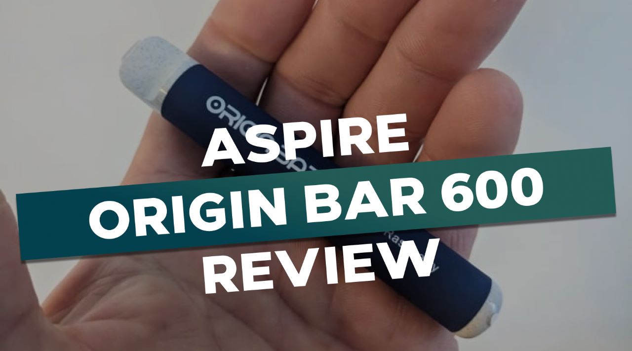 Aspire Origin Bar 600 Review Vapor Shop Direct Aspire Origin Bar 600 Review Vapor Shop Direct