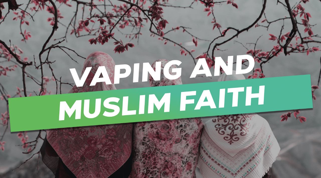 Vaping And Muslim Faith: Is Vaping Haram Vapor Shop Direct Vaping And Muslim Faith: Is Vaping Haram Vapor Shop Direct