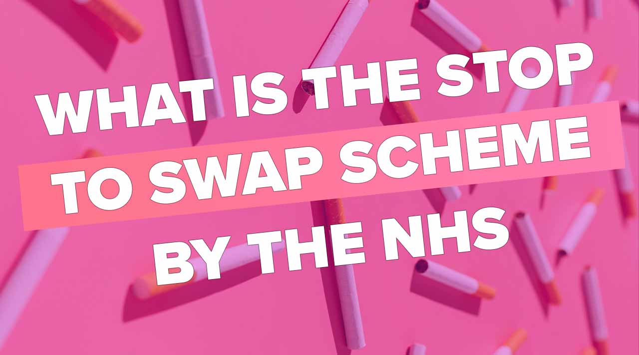 NHS Swap to Stop Scheme : Free Vapes for Smokers Vapor Shop Direct NHS Swap to Stop Scheme : Free Vapes for Smokers Vapor Shop Direct