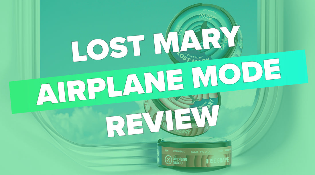 Review: Airplane Mode Nicotine Pouches by Lost Mary Vapor Shop Direct Review: Airplane Mode Nicotine Pouches by Lost Mary Vapor Shop Direct