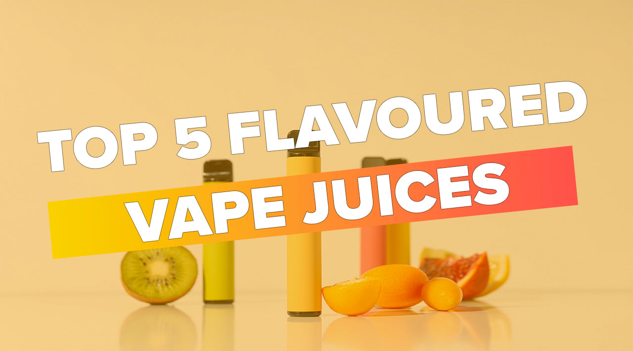 Top 5 Fruit Flavoured Vape Juices