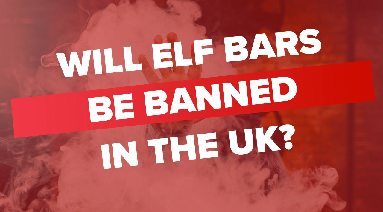 Will Elf Bars Be Banned in The UK?