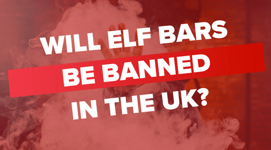 Will Elf Bars Be Banned in The UK?