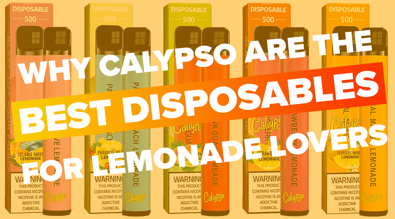 Why Caliypso Is The Best Disposable Vape For Lemonade Lovers – Vapor Shop  Direct