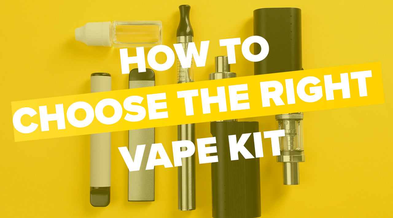 How to Choose the Right Vape Kit
