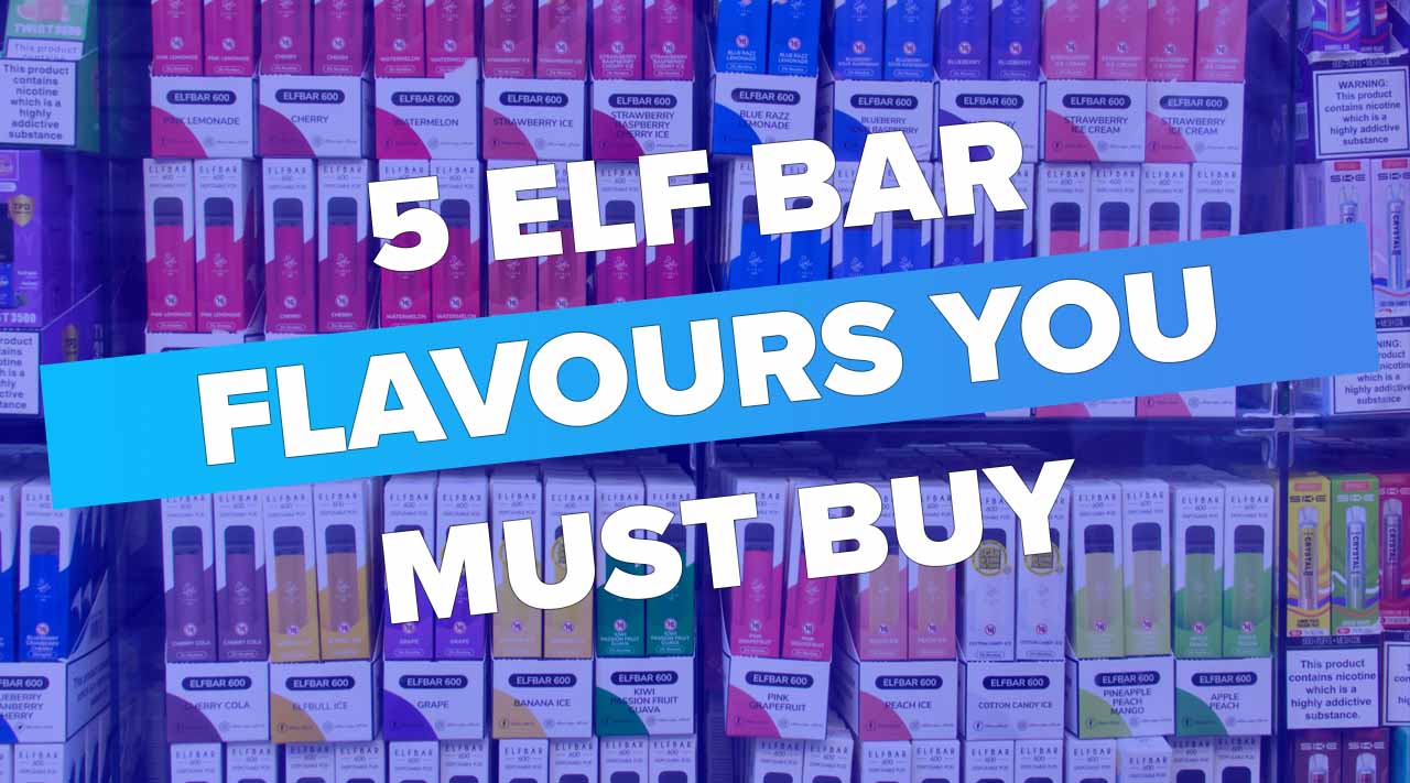 5 Elf Bar Flavours You Must Buy