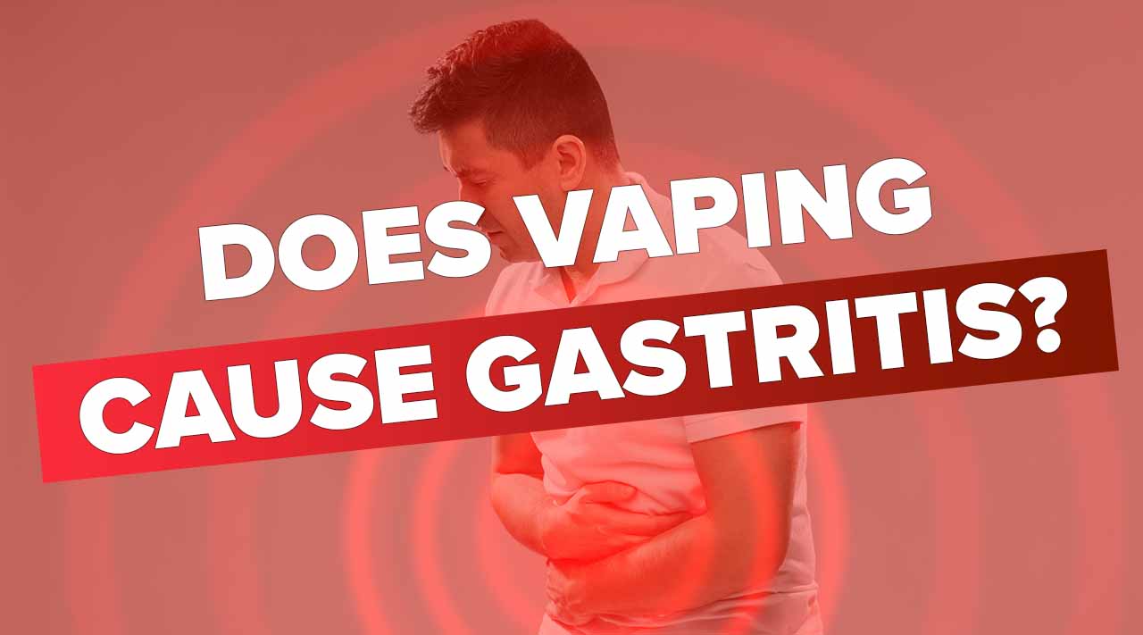 Does Vaping Cause Gastritis?