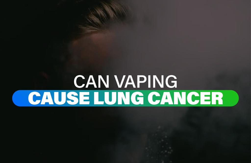 Can Vaping Cause Lung Cancer?