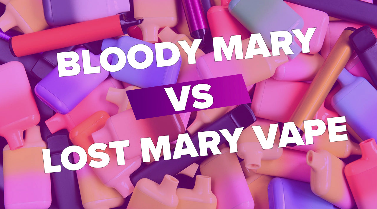 Bloody Mary Vape vs Lost Mary Vape