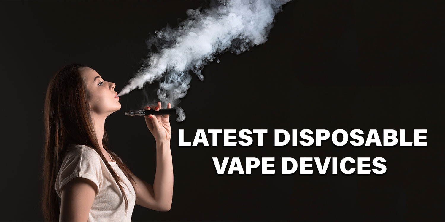 5 Latest Disposable Vapes for May 2022