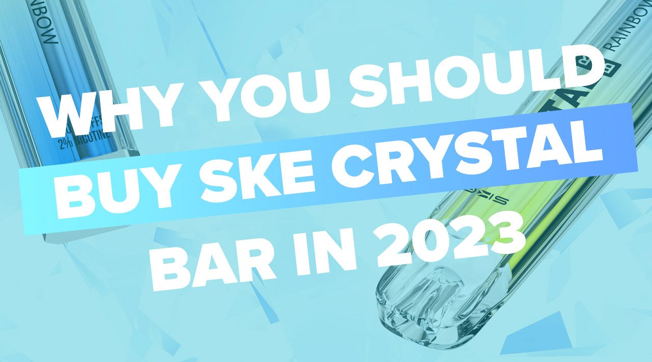 Here's Why You Should Buy A SKE Crystal Bar Vape In 2023