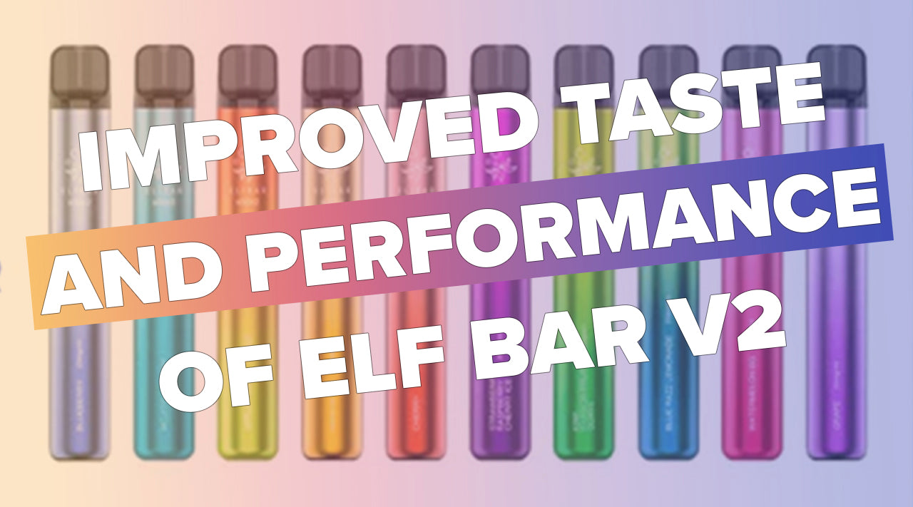 Improved Taste and Performance: Elf Bar V2