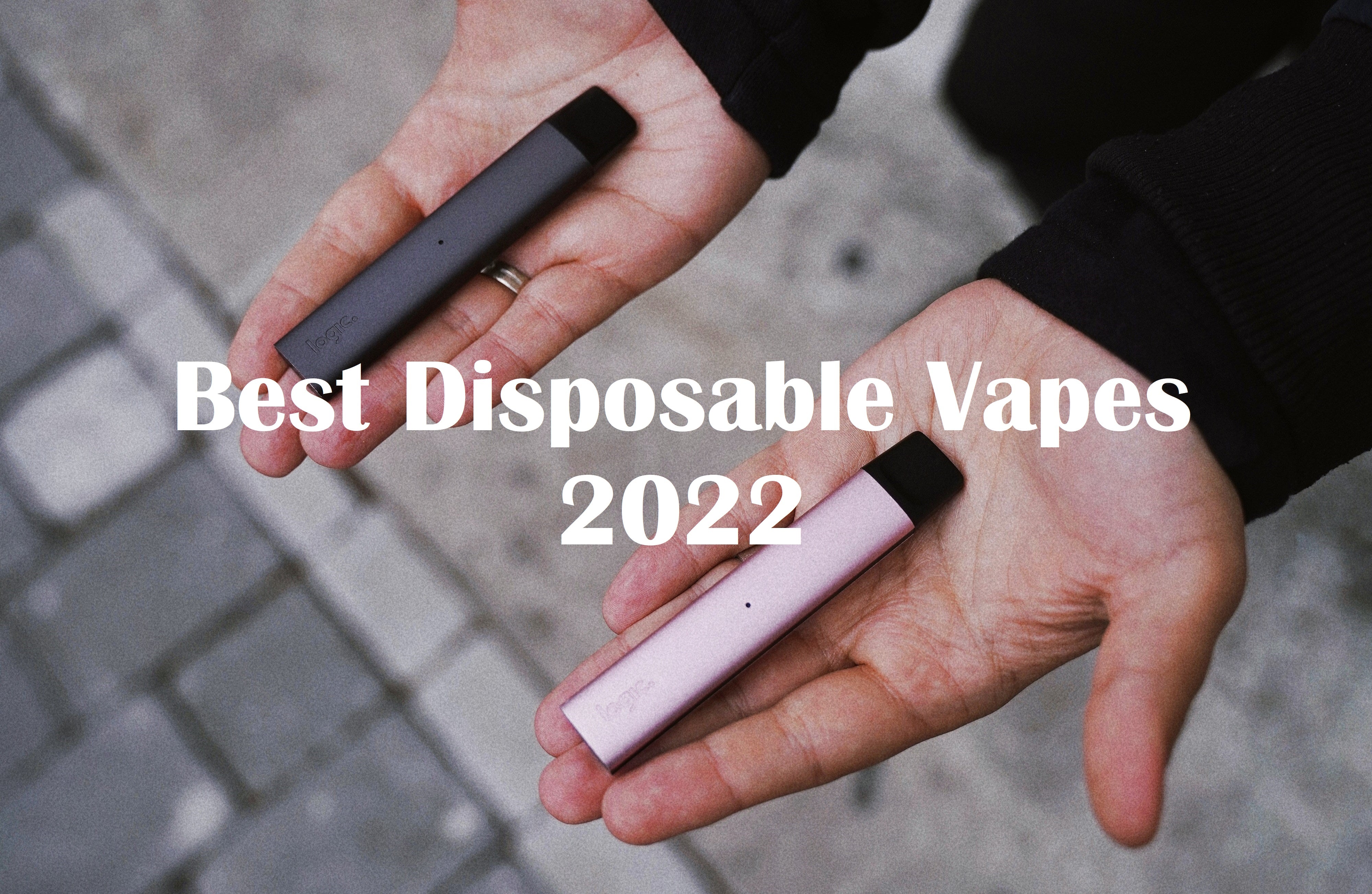 The 3 best Disposable Vapes You Could Purchase In 2022
