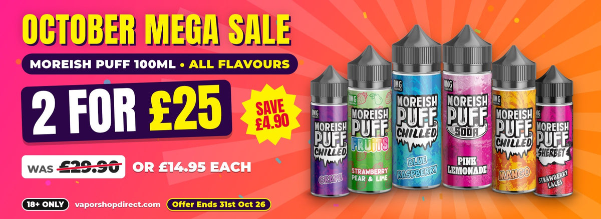 Moreish Puff 100ml shortfills - 2 for £25 - October Mega Sale (desktop)